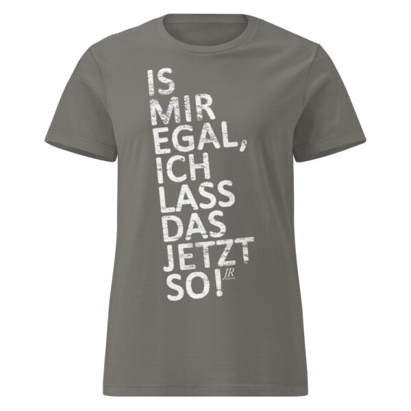 IS MIR EGAL T-Shirt für Damen – Bild 13