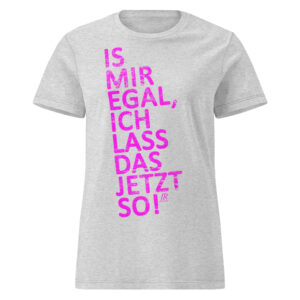 IS MIR EGAL T-Shirt Damen pink auf grau